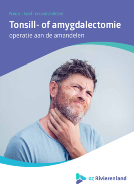 Tonsill- of amygdalectomie (operatie van de amandelen)